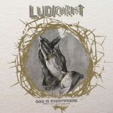 Ludichrist ‎– God Is Everywhere - Demos 1985 + Live At CBGB 1986